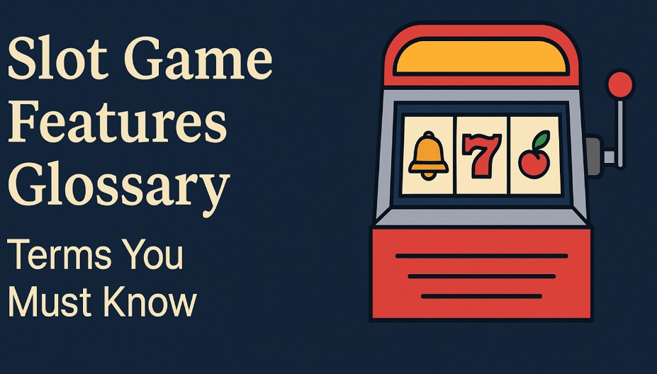 Slot Game Features Glossary